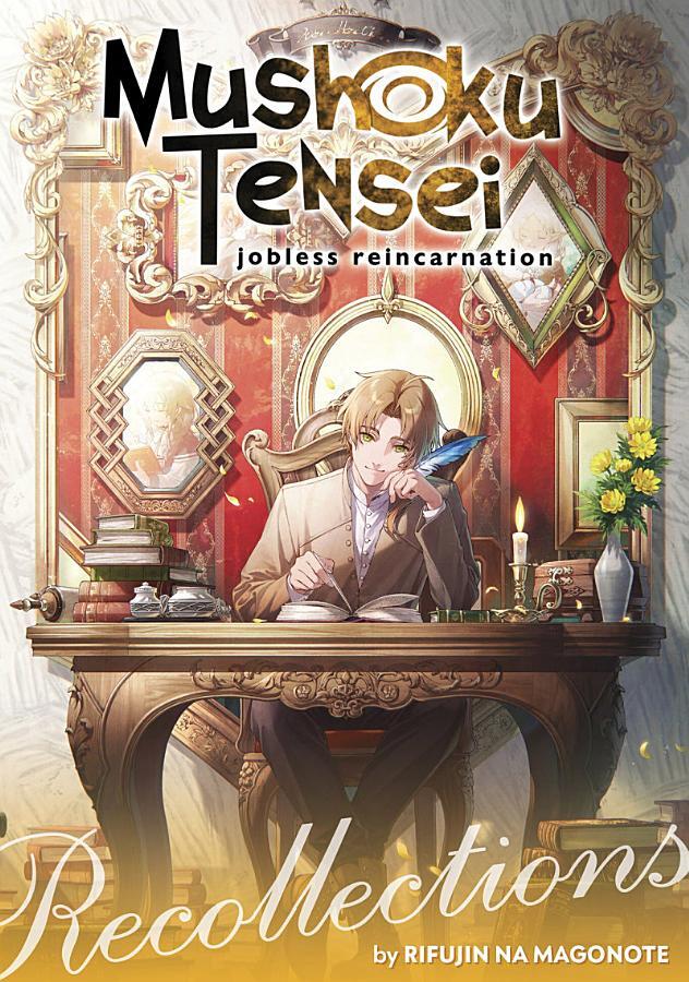 Mushoku Tensei: Jobless Reincarnation - Recollections (Light Novel)